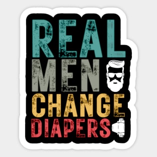 Real Men Change Diapers Manly Father Clever Sticker